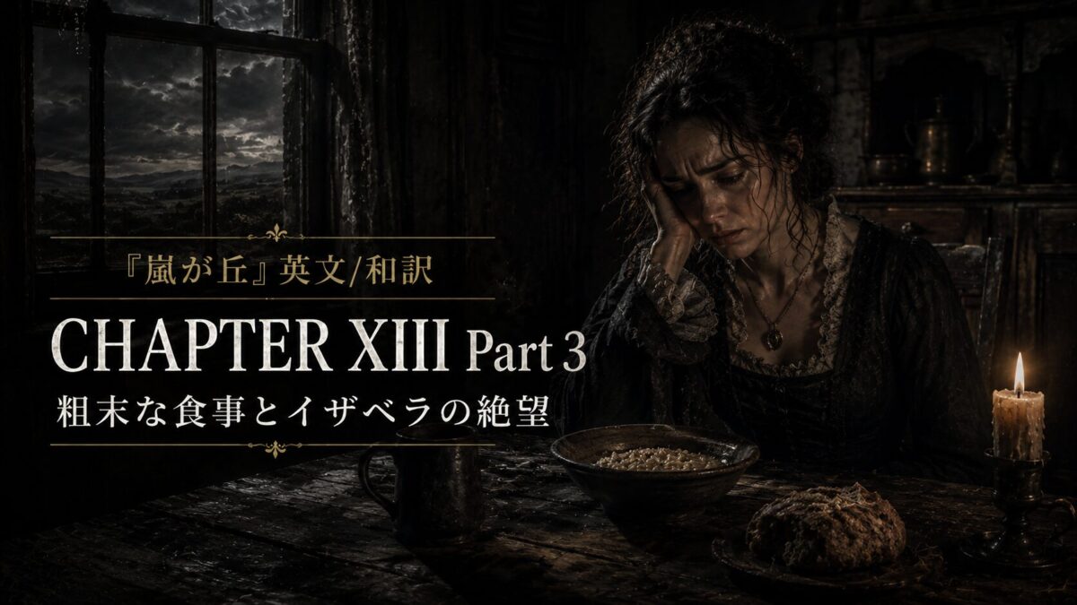 Moody, dimly lit chapter cover: a weary woman sits at a wooden table with a bowl of food, candle, and bread, text reading 'CHAPTER XIII Part 3' overlaying the scene.